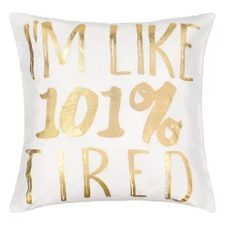 Waverly Spree Lights Out Metallic "I'm Like 101% Tired" Decorative Pillow