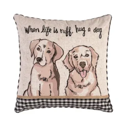 C&F Home When Life Is Ruff Hug A Dog Throw Pillow